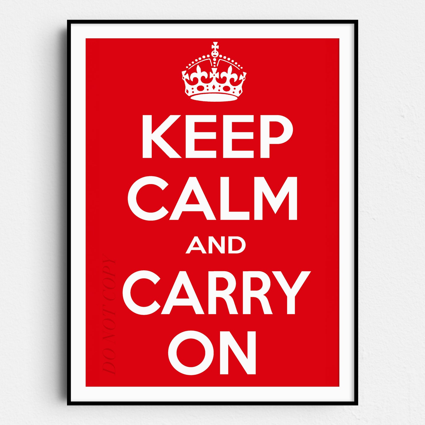 Keep Calm And Carry On