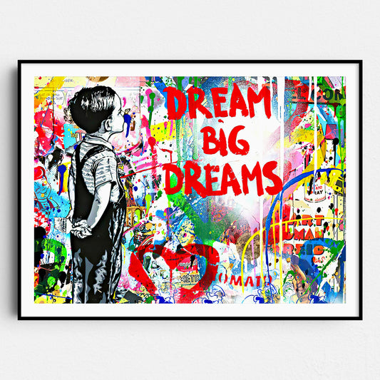 Dream Big Dreams Banksy