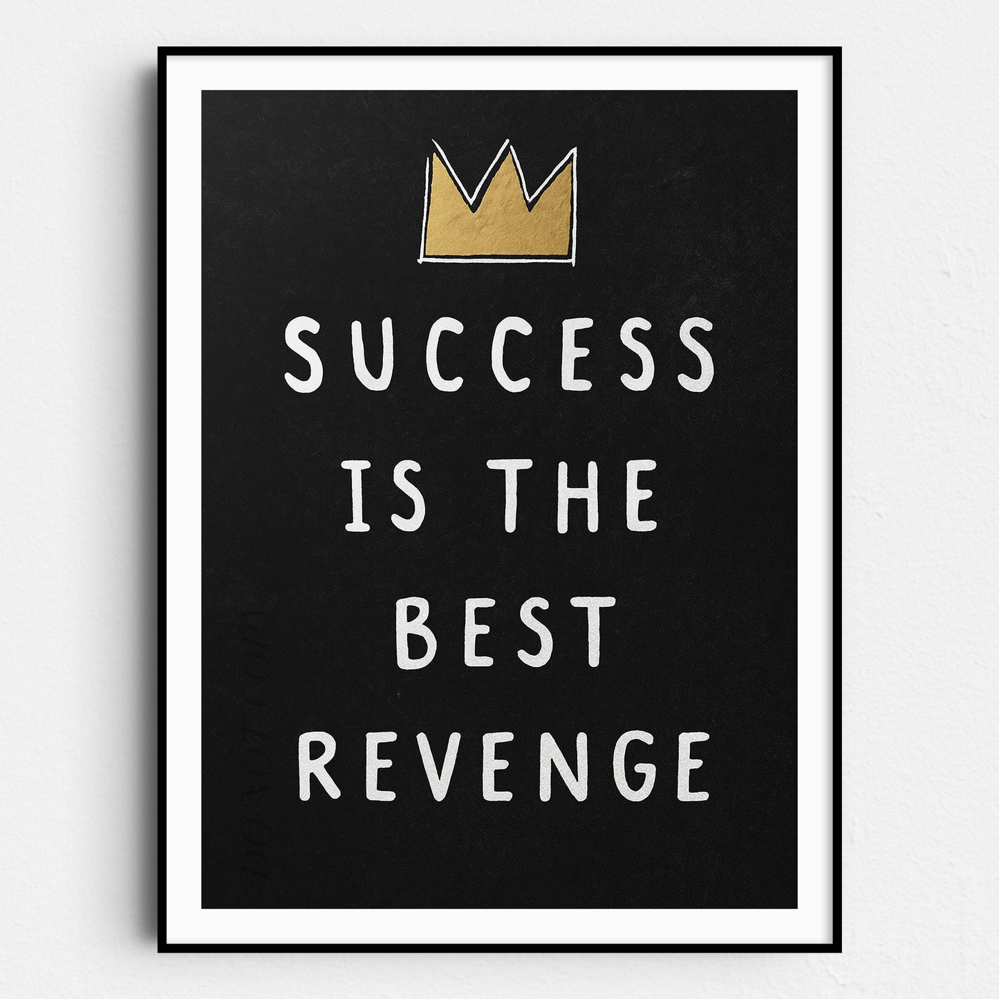 Success Is The Best Revenge