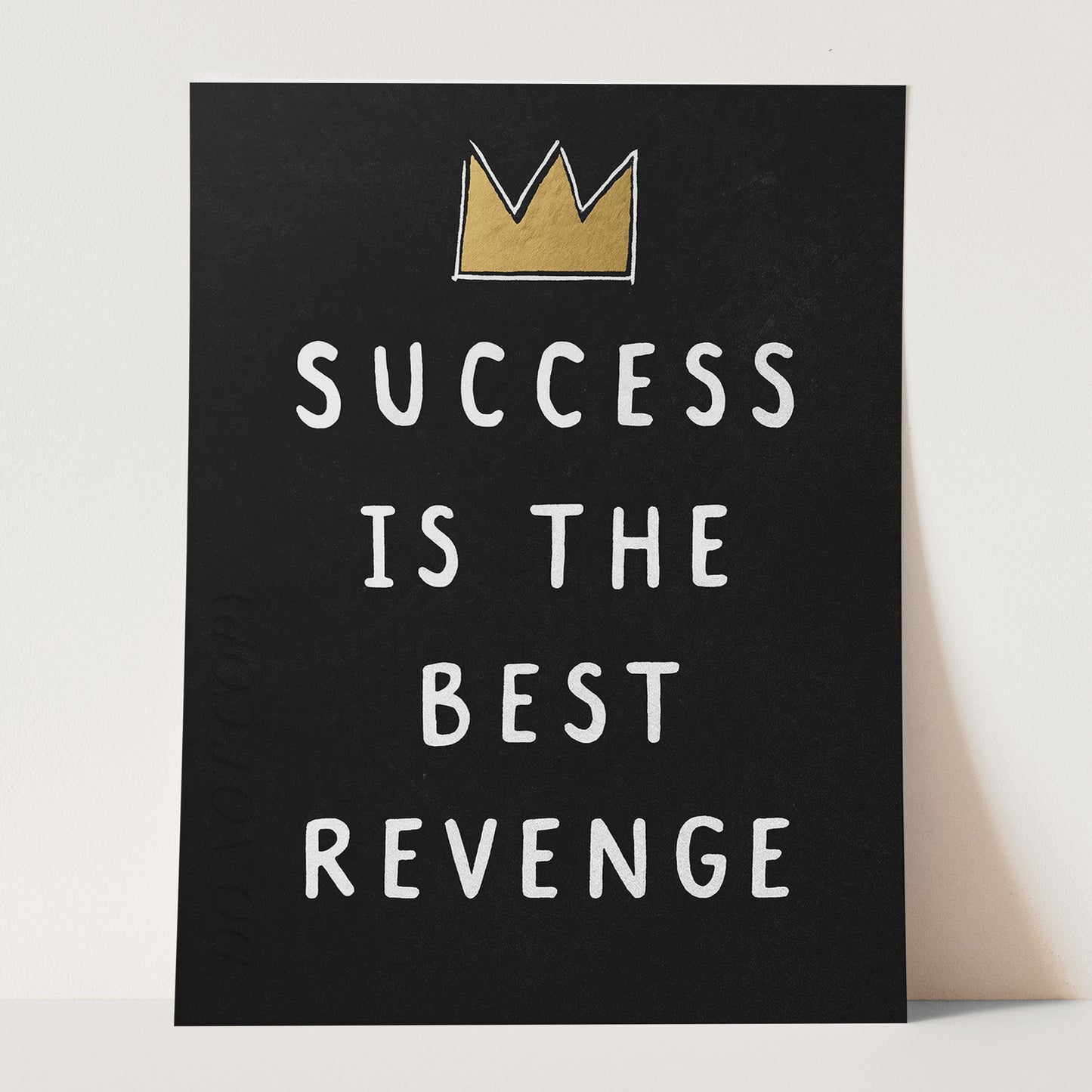 Success Is The Best Revenge