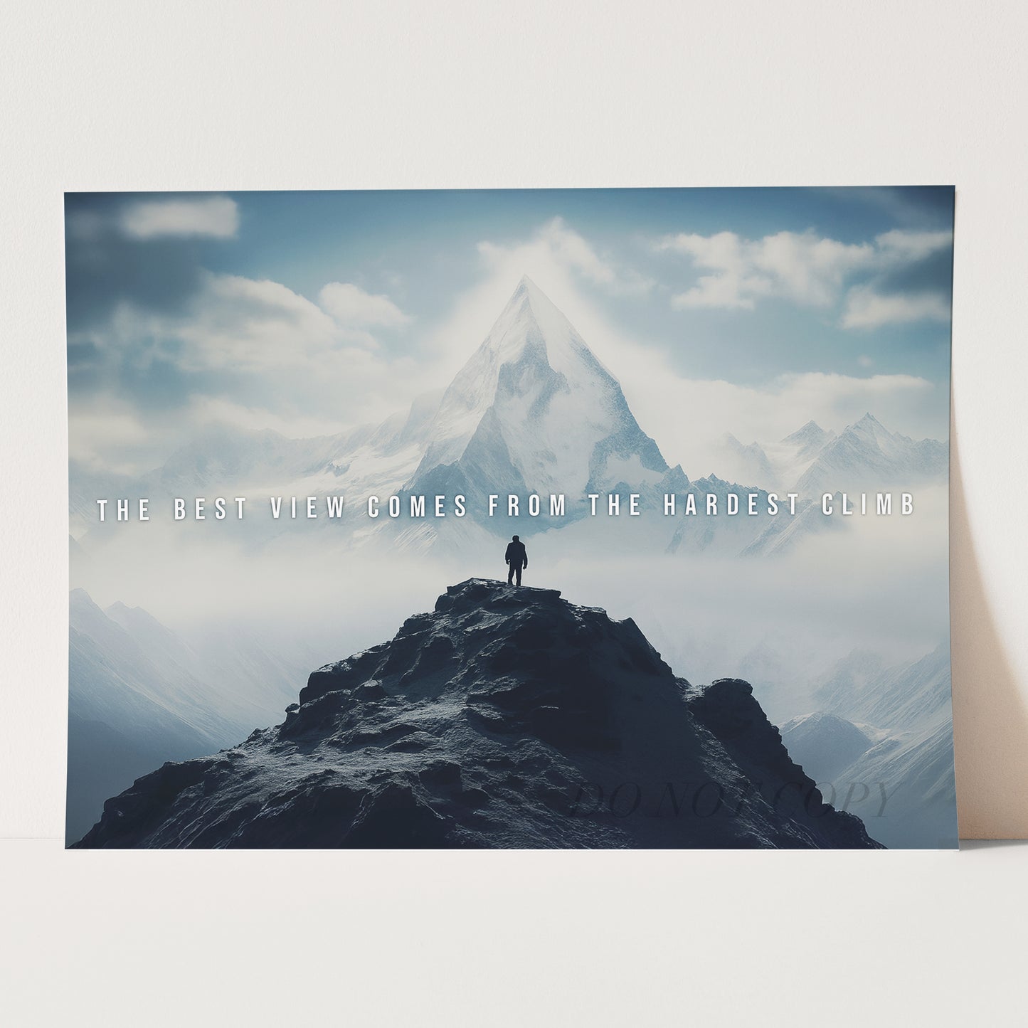 The Best View Comes From The Hardest Climb II