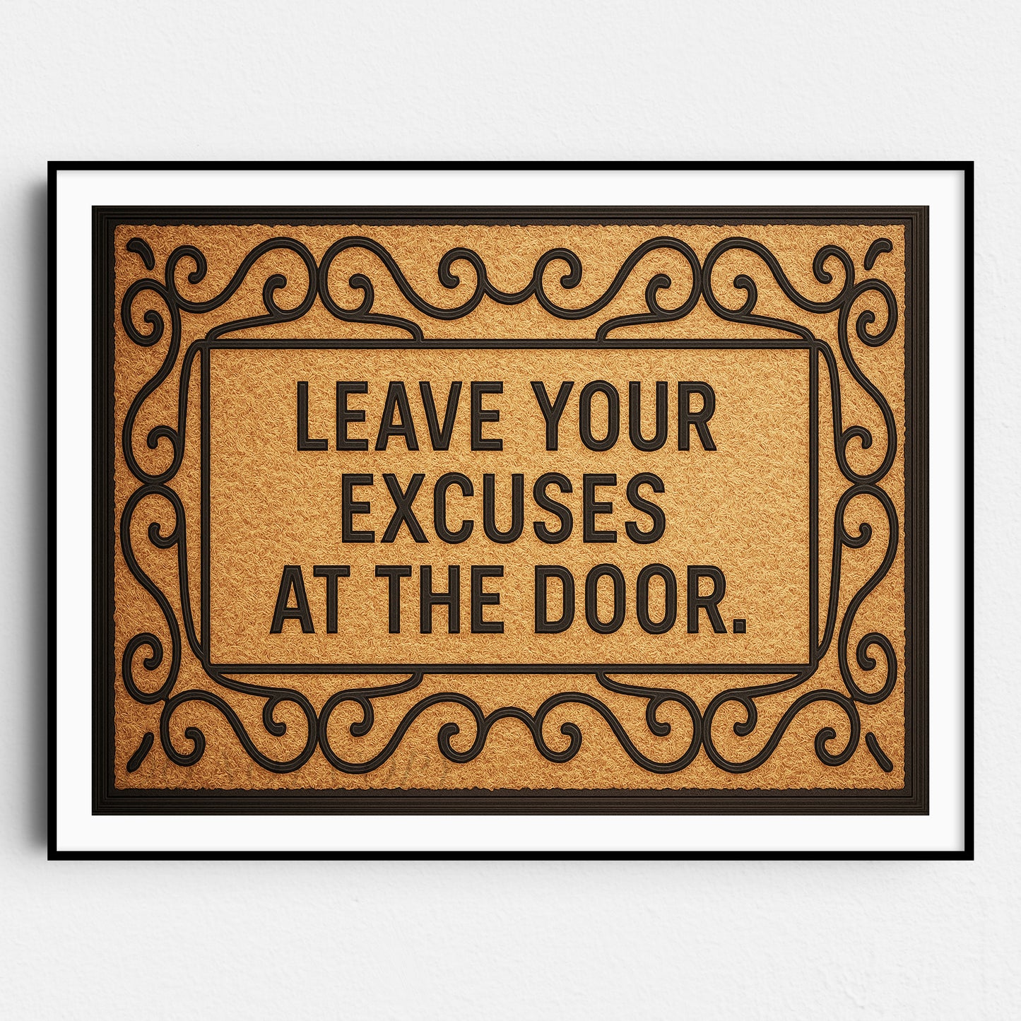 Leave Your Excuses At The Door