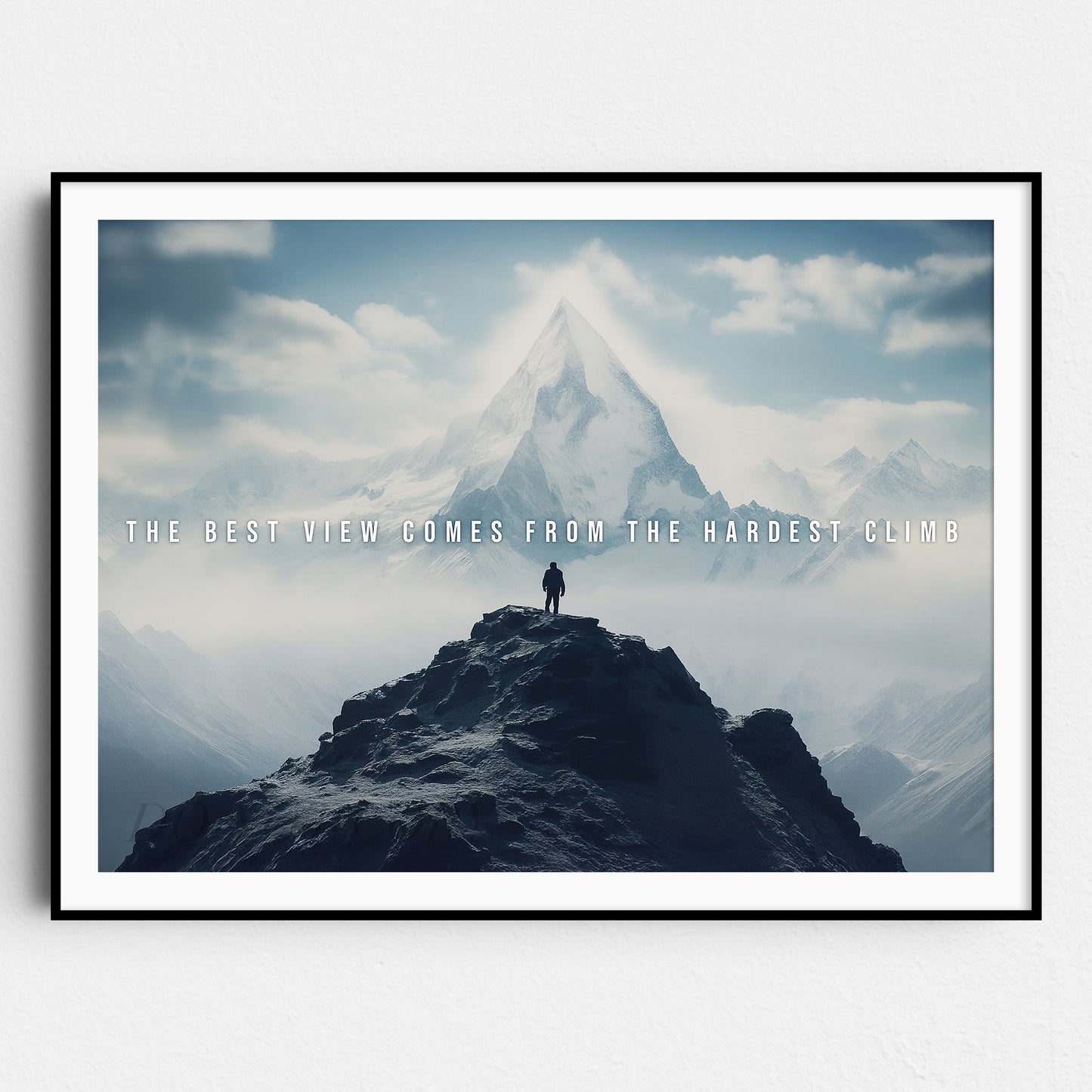 The Best View Comes From The Hardest Climb II