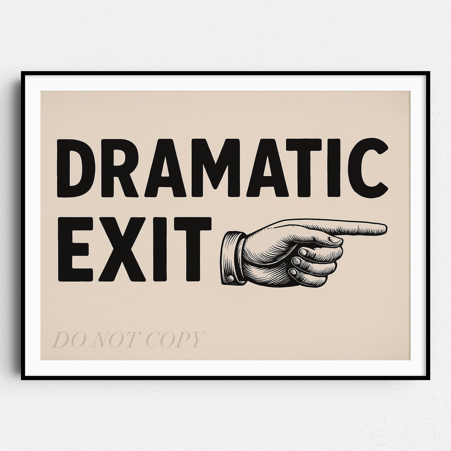 Dramatic Exit