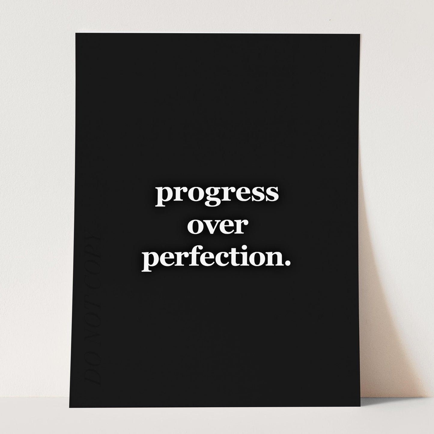 Progress Over Perfection