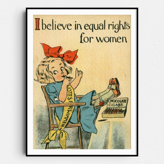 I Believe in Equal Rights for Women