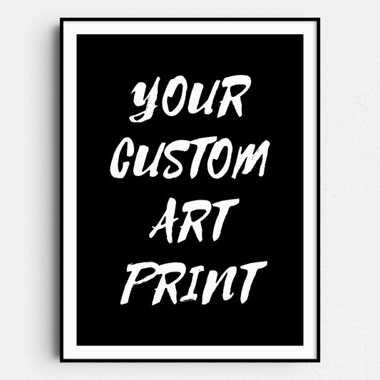 Custom Art Print