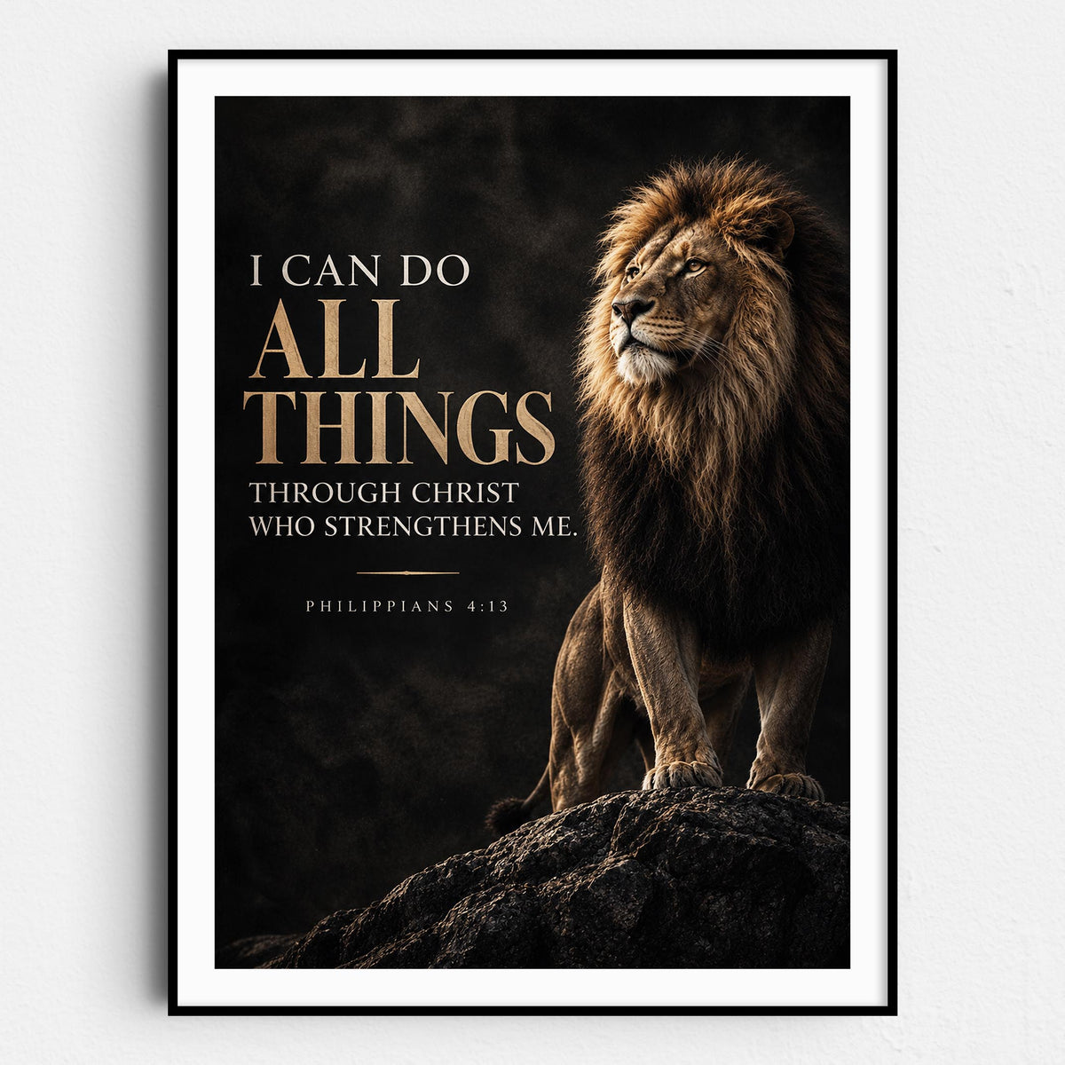 I Can Do All Things Through Christ Who Strengthens Me - Philippians 4 Verse 13