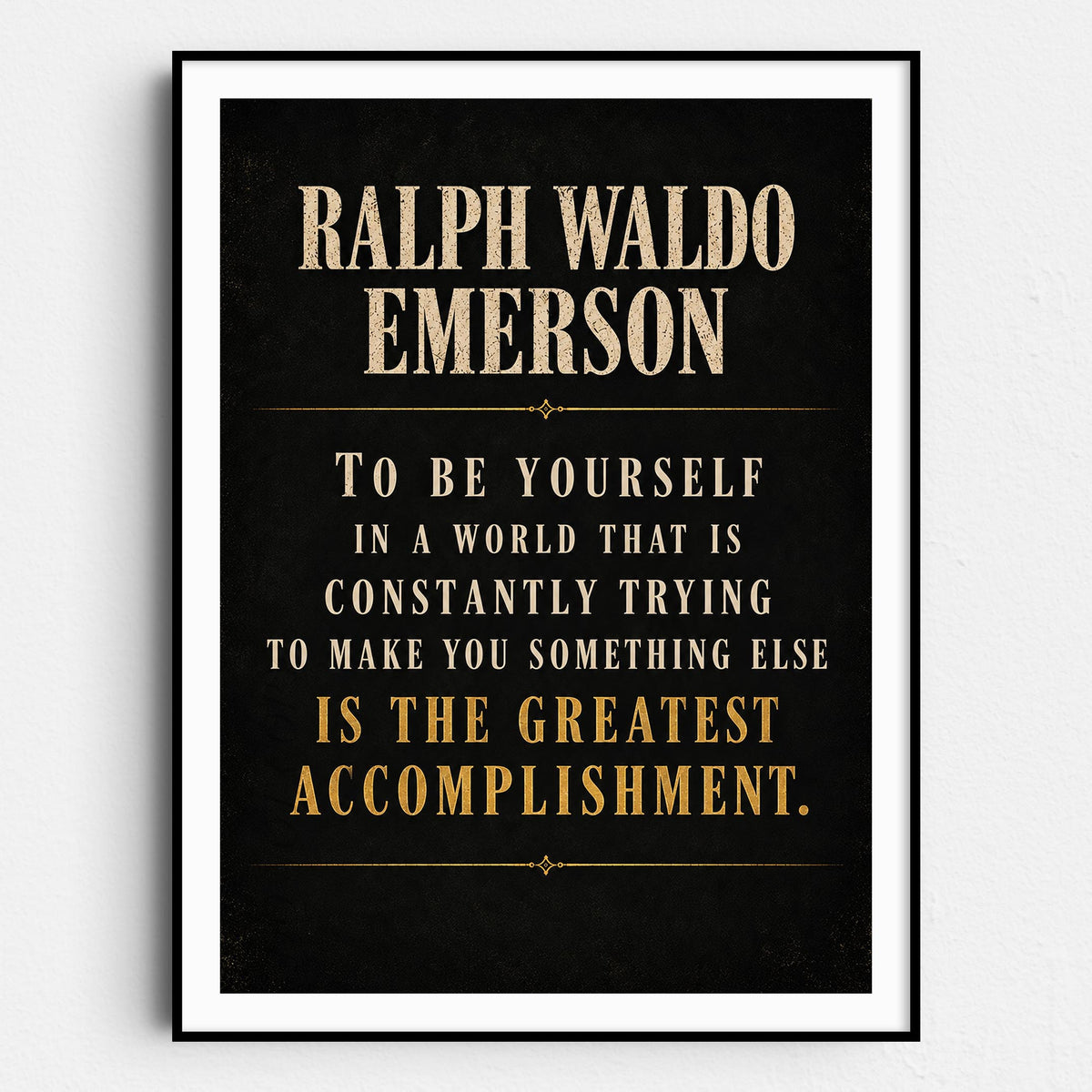 To Be Yourself - Ralph Waldo Emerson