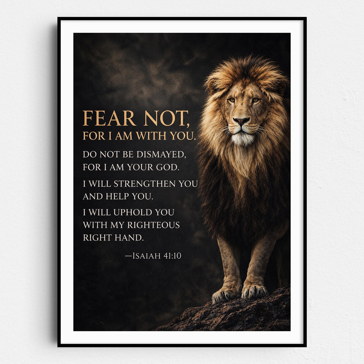 Fear Not For I Am With You - Isaiah 41 Verse 10