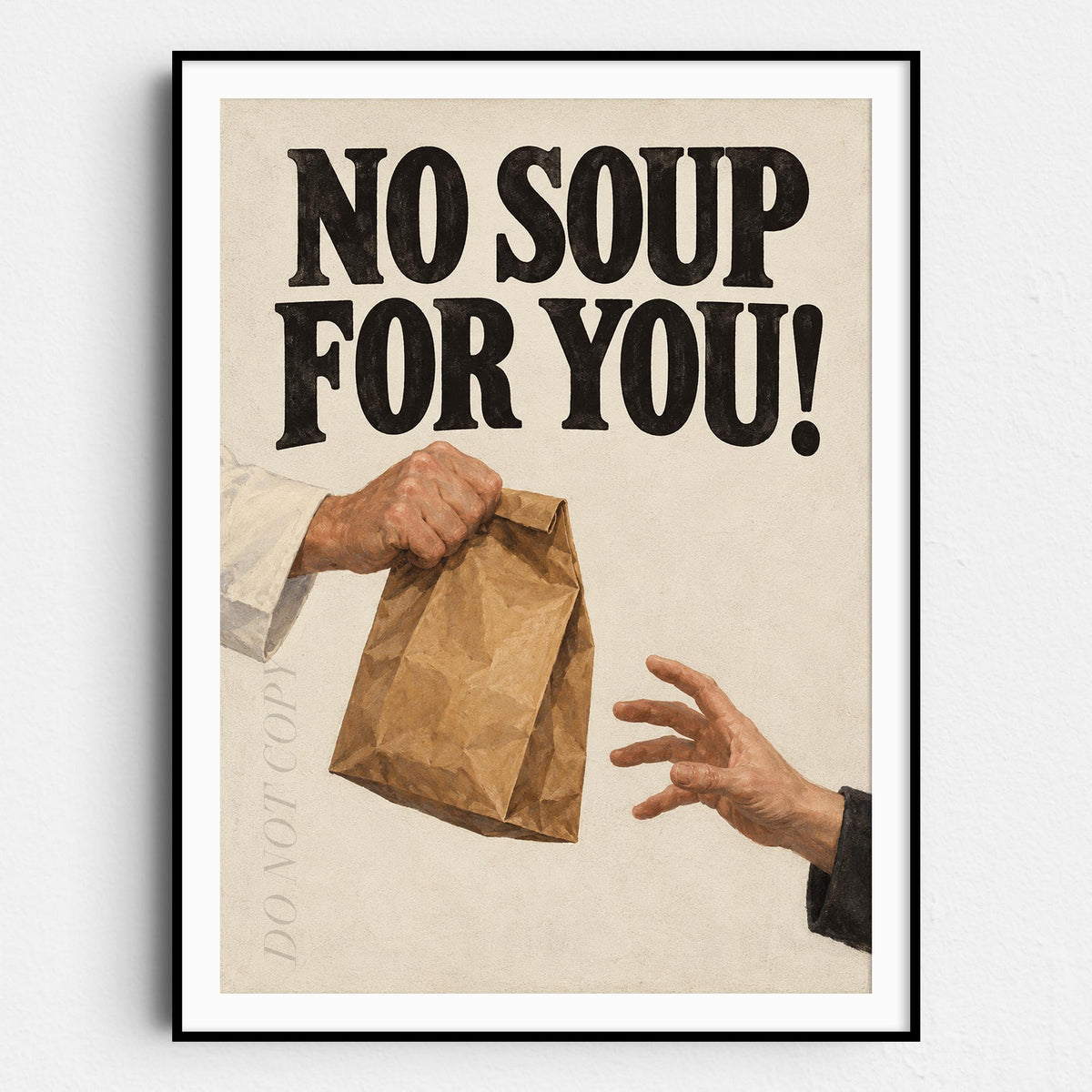 No Soup For You