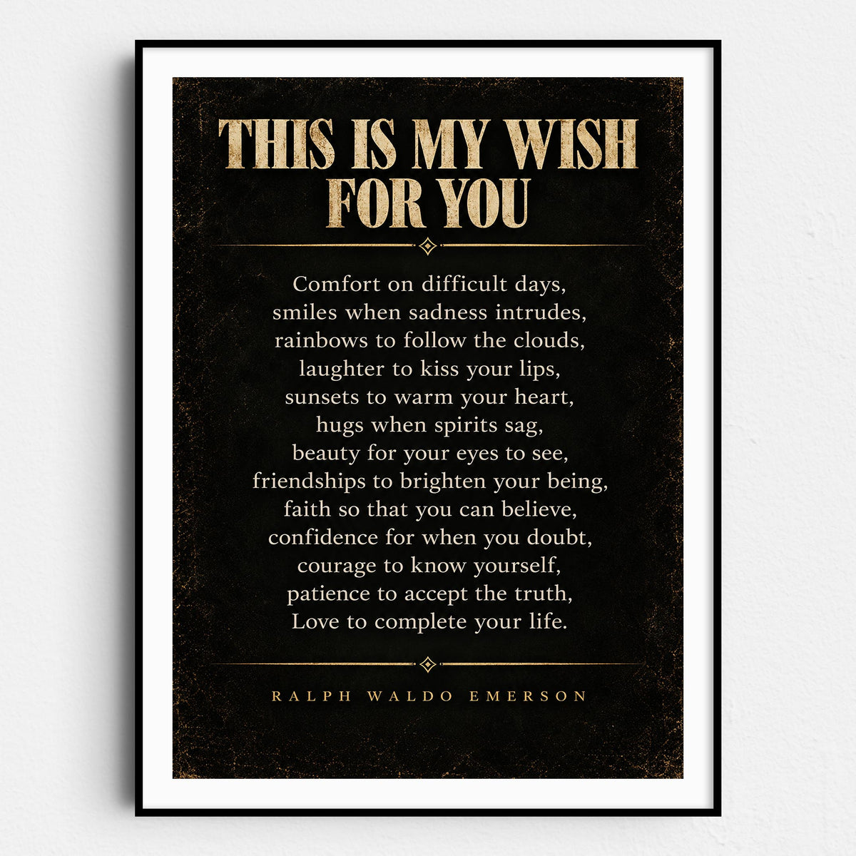 This Is My Wish For You - Ralph Waldo Emerson
