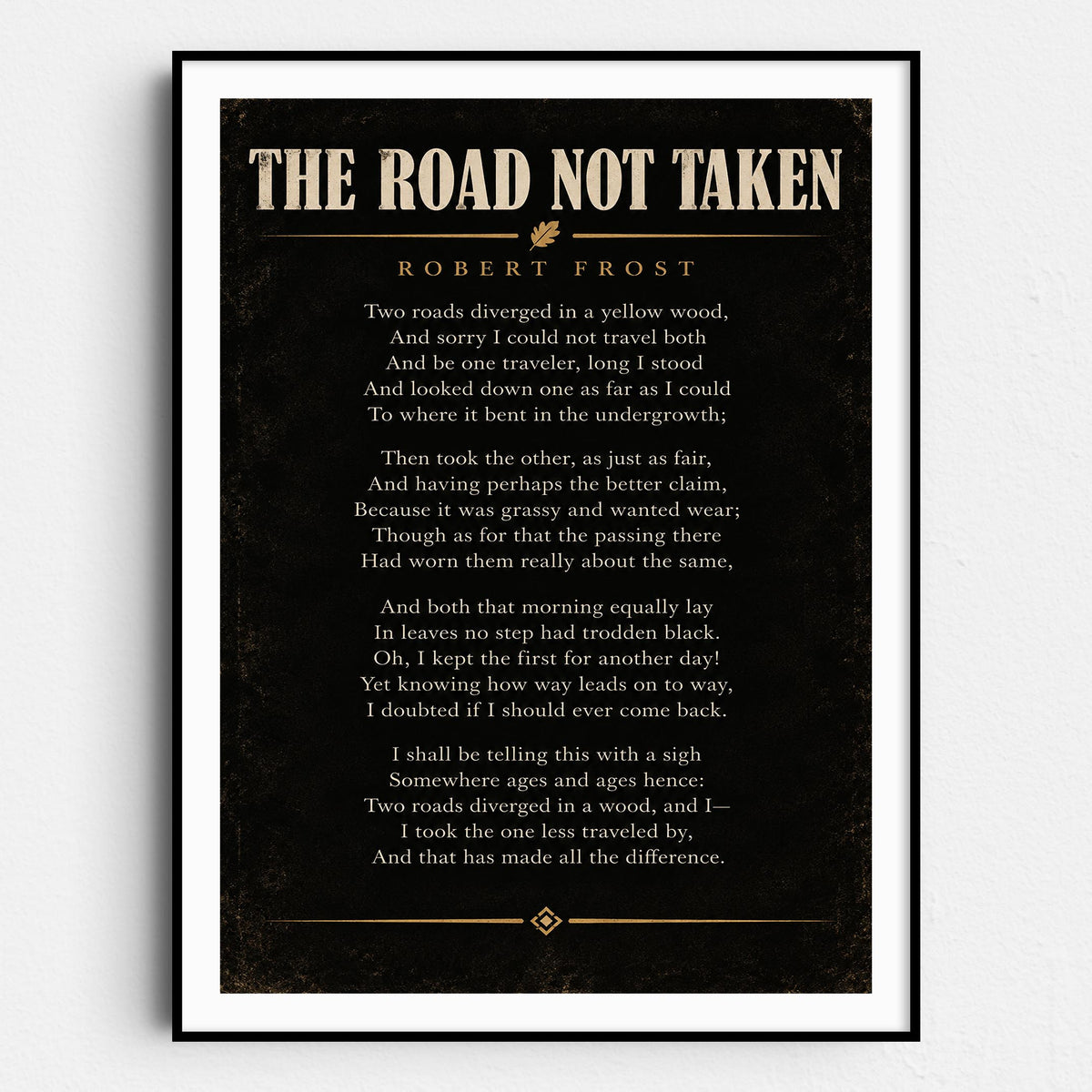 The Road Not Taken - Robert Frost