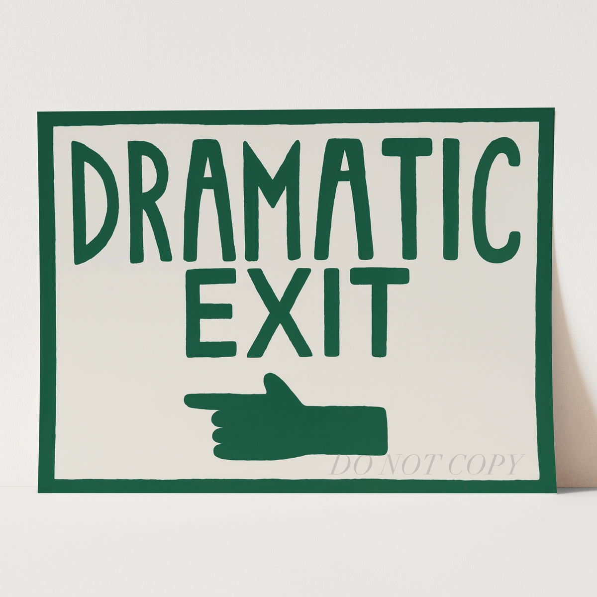 Dramatic Exit Left Wall Sign