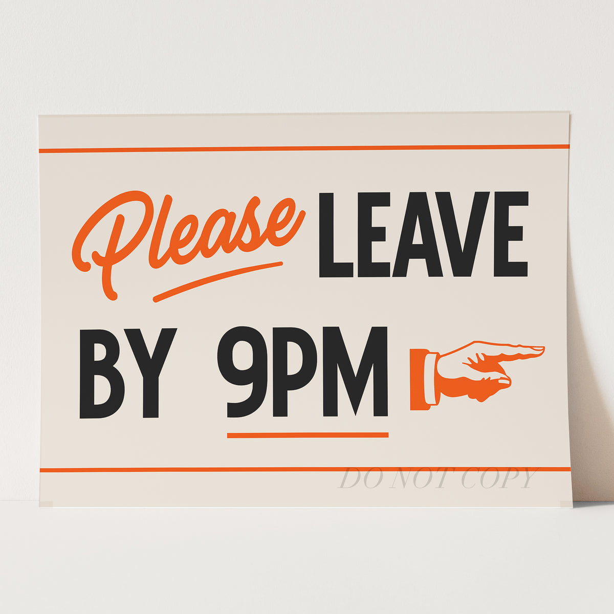 Please Leave By 9PM Wall Sign