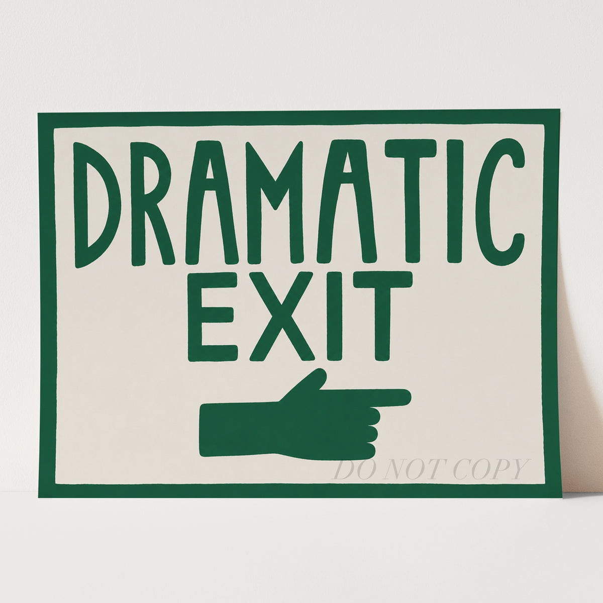 Dramatic Exit Wall Sign
