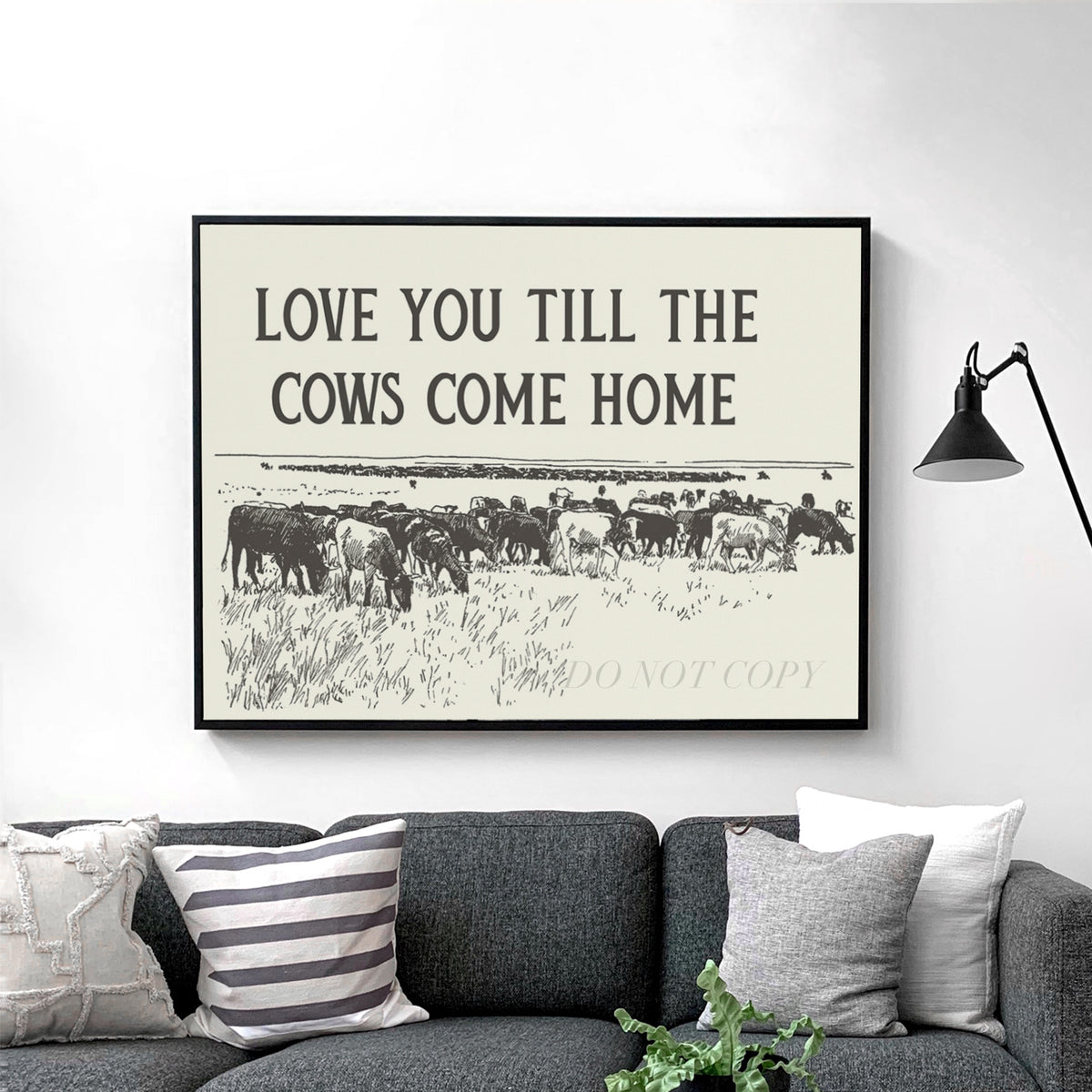 Love You Till The Cows Come Home