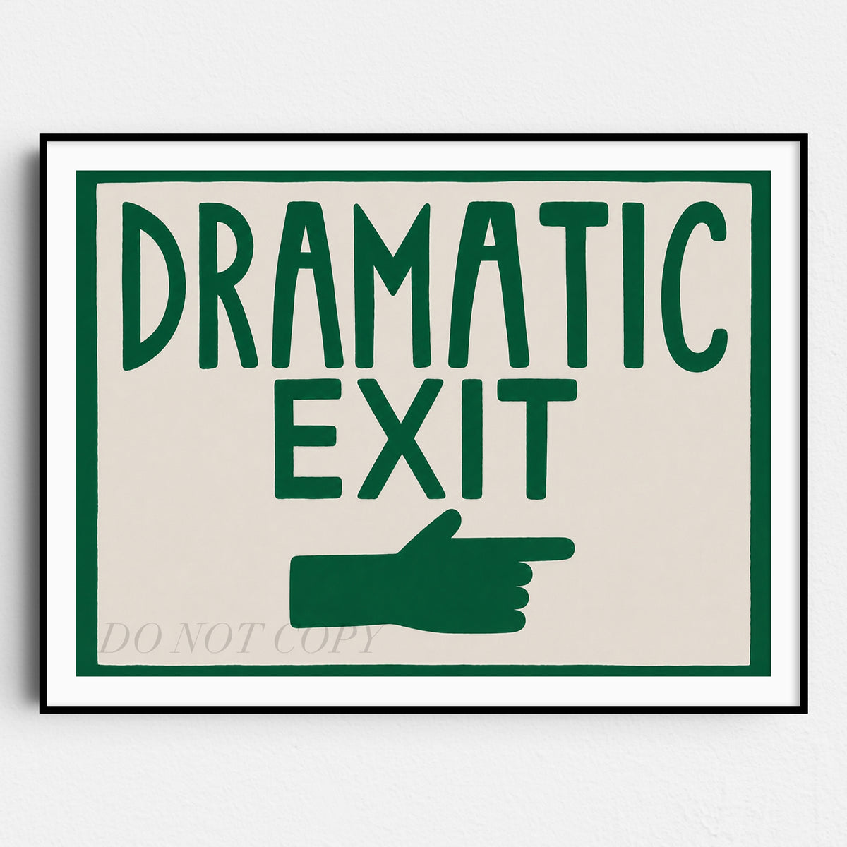 Dramatic Exit Wall Sign