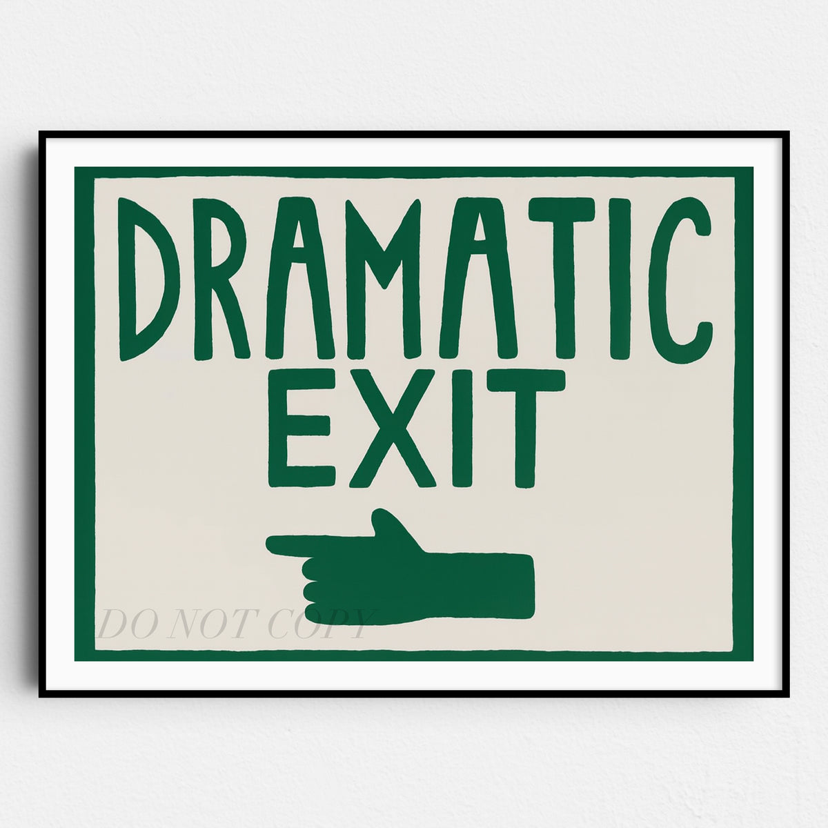 Dramatic Exit Left Wall Sign