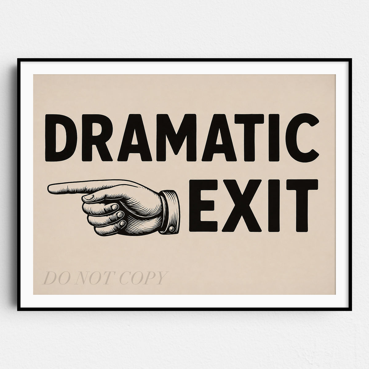 Dramatic Exit Left