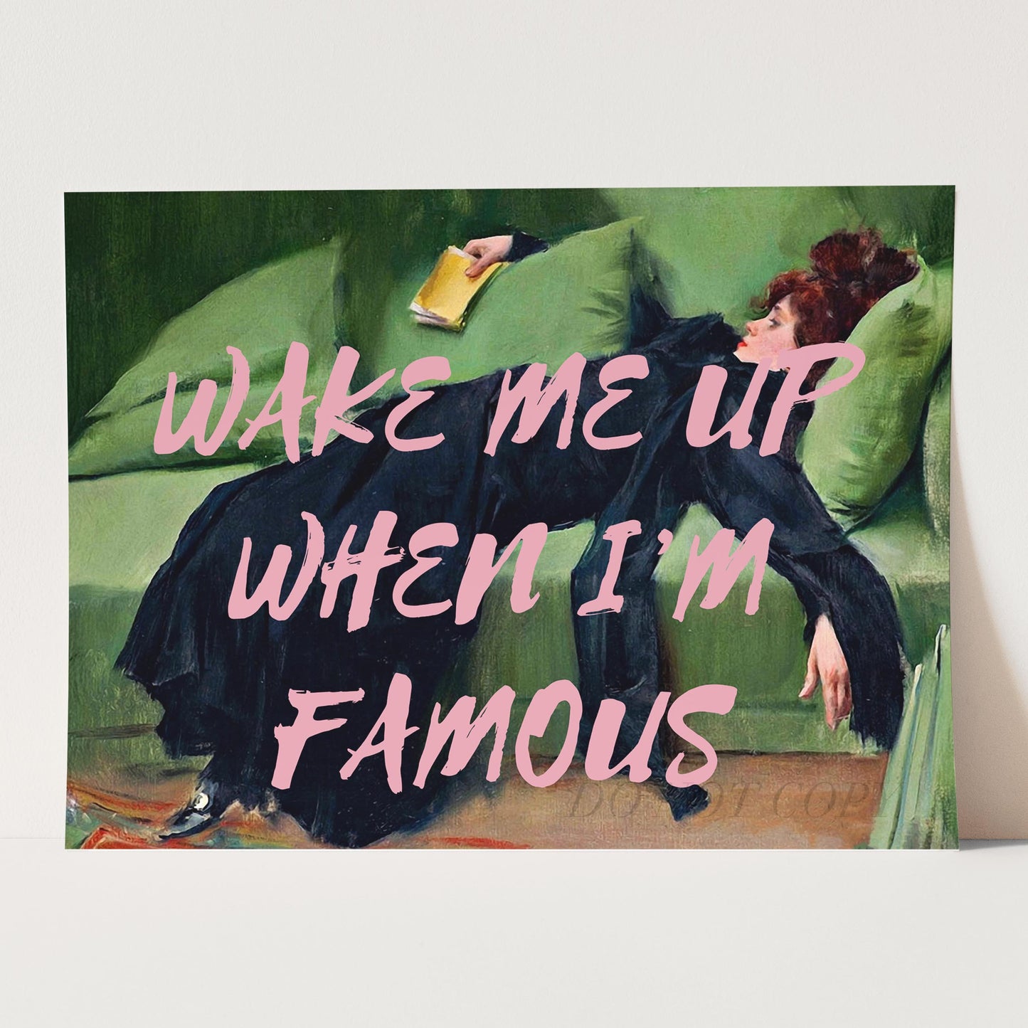 Wake Me Up When I'm Famous