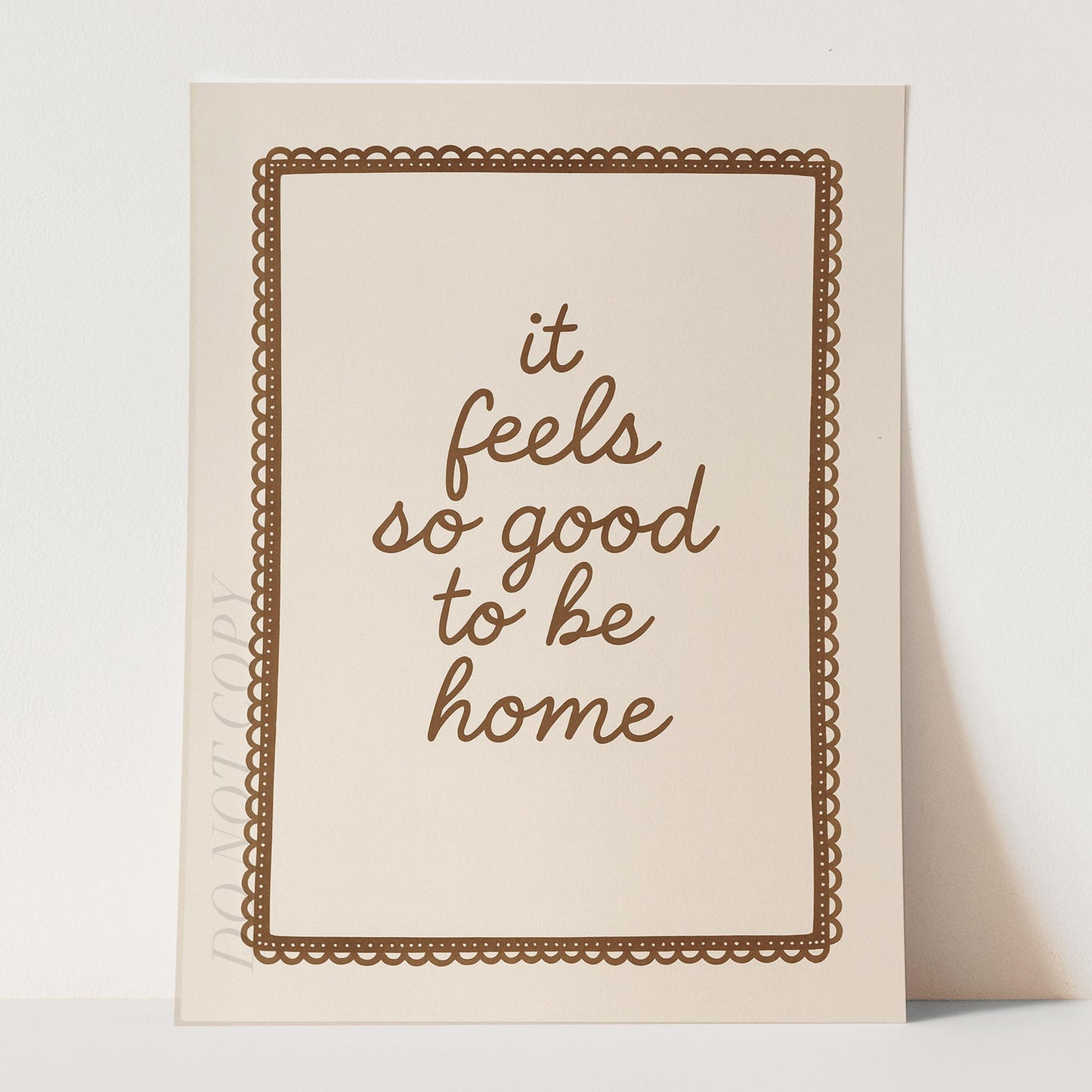 It Feels So Good To Be Home Sign