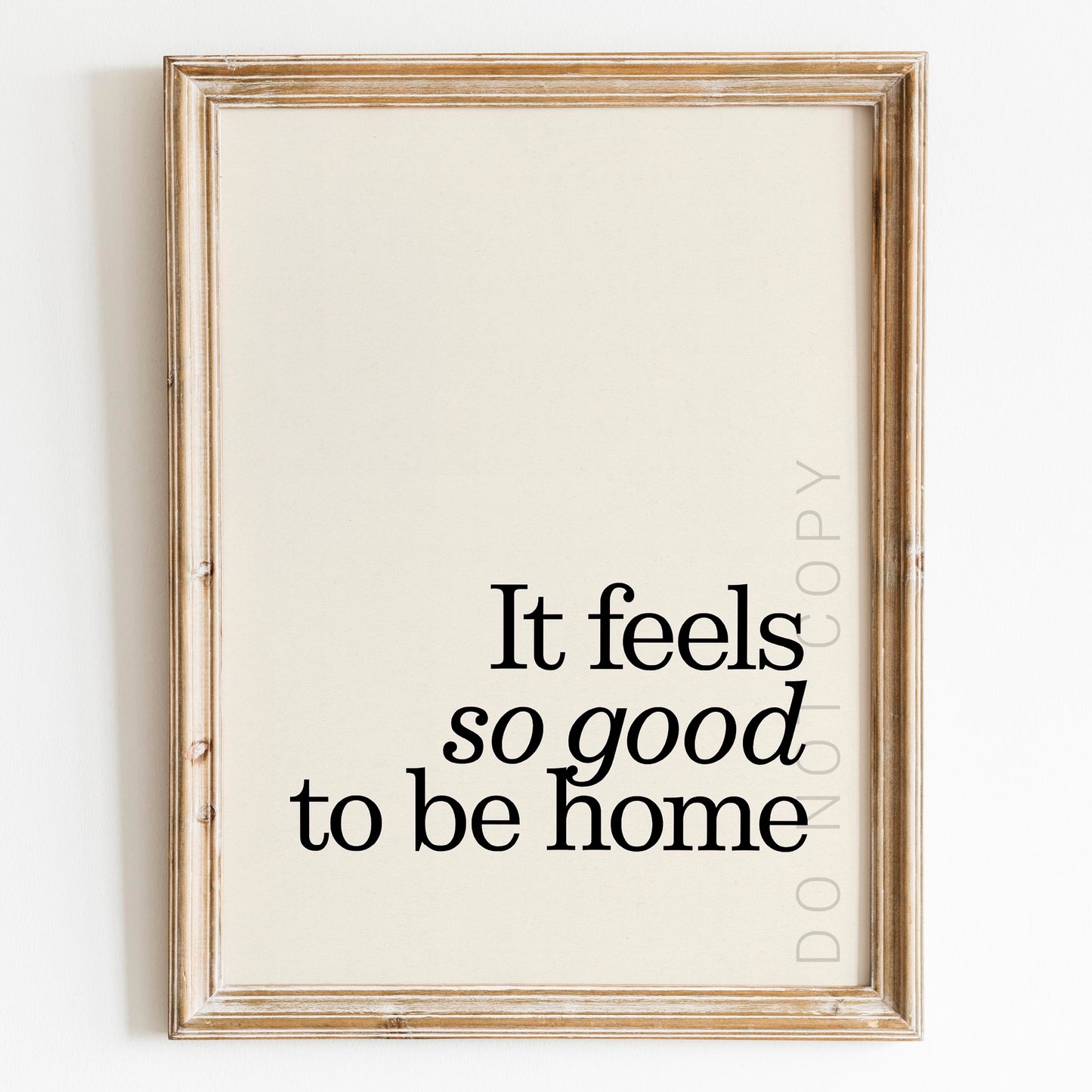 It Feels So Good To Be Home Wall Sign