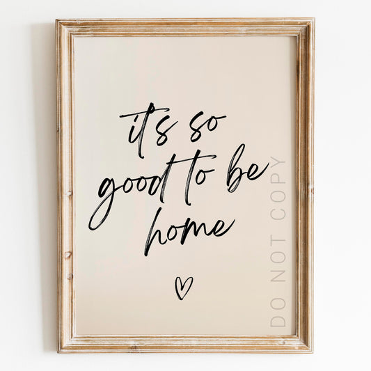 It's So Good To Be Home Wall Sign II