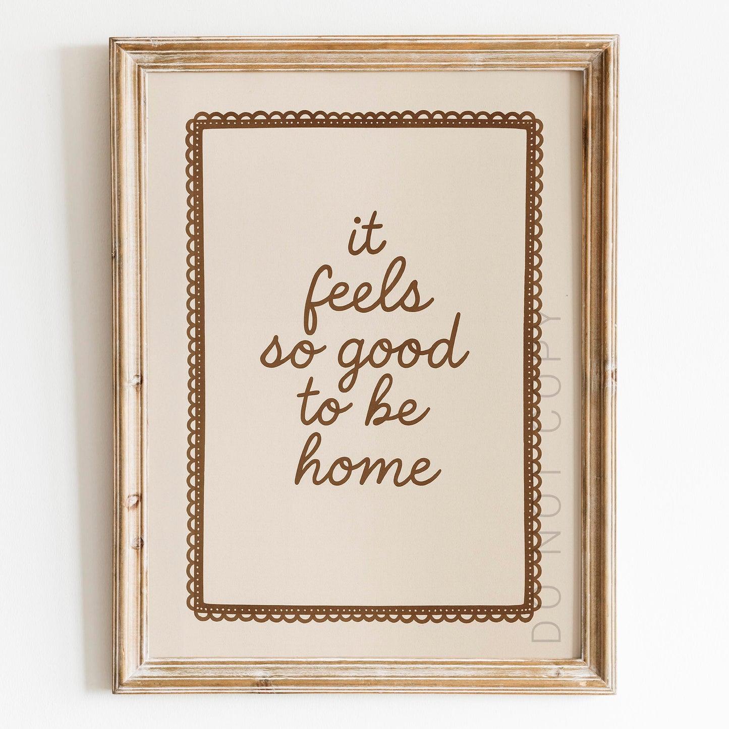 It Feels So Good To Be Home Sign