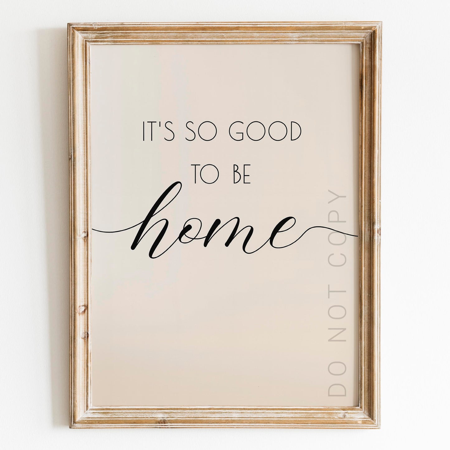 It's So Good To Be Home Wall Sign