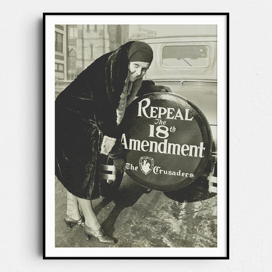 Repeal The 18th Amendment - Prohibition 1920s
