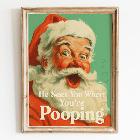 Santa Claus - He Sees You When You're Pooping