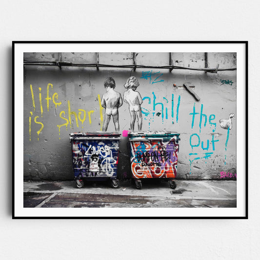 Life Is Short - Chill The Duck Out! Banksy